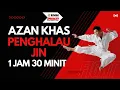 Download Lagu Azan Khas Halau Jin Bagi Warga Nusantara