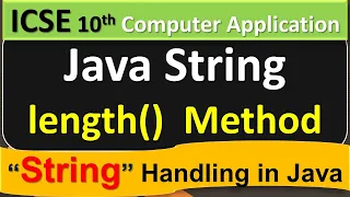 Java - String Handling length Method ICSE 10th Computer Application