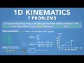 1D Kinematics Linear Motion - 7 Example Problems Physics