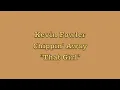 That Girl - Kevin Fowler (New Album Chippin' Away Available Everywhere)