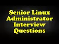 Senior Linux Administrator Interview Questions