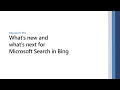 What s new and what s next for Microsoft Search in Bing