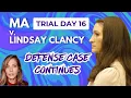 LIVE LINDSAY CLANCY Trial Day 16