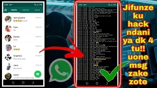 hack whatsapp njia rahisi kuliko zote utaweza kupata msg zote tazama hapa