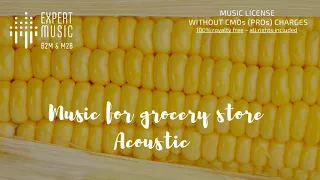 Download Music for grocery store – Acoustic MP3