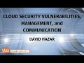 Cloud Security Vulnerabilities Management and Communication