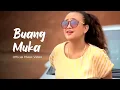 Download Lagu Nada Latuharhary - Buang Muka (Official Video Clip)