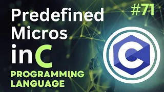 Pre-defined Micros in C Tutorial-71