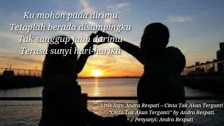 Download Lirik lagu Andra Respati – Cinta Tak Akan Terganti  “Cinta Tak Akan Terganti” by Andra Respati.  // MP3