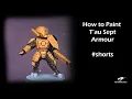 How to Paint Tau Sept #shorts