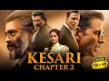 Download Lagu Akshay Kumar New Movie Kesari Chapter 2 2025 | Ananya Panday | R Madhavan | New Hindi Movie 2025