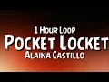 Alaina Castillo - Pocket Locket {1 Hour Loop}.