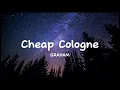 Download Lagu GRAHAM - Cheap Cologne (Extended Version + Lyrics)