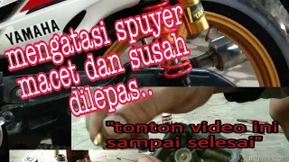 Download Mengatasi spuyer yang macet dan susah d lepas MP3