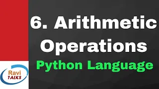 How to perform Arithmetic Operations in Python - Lesson 6 Python Tutorial for Beginners