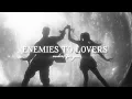 Enemies to lovers edit s Timestamps pt 1