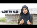 Download Lagu ASMA'UN NABI - MAZRO (COVER)