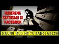 Download Lagu Hubereng Statusmu di Facebook Nung Muli ho Tu Bangladesh i