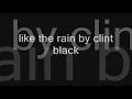 like the rain by clint black
