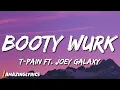 Download Lagu T-pain - Booty Wurk ft. Joey Galaxy (Lyrics)