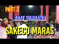 Download Lagu Part 3❗SAKECO MARAS ADAT SUMBAWA