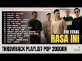 Download Lagu Throwback Playlist Pop 2000an | Rasa Ini – The Titans | Rama , Dygta , NineBall