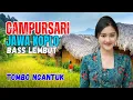 Download Lagu CAMPURSARI DANGDUT JAWA KOPLO BASS EMPUK LEMBUT PALING GAYENG TOMBO NGANTUK