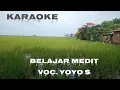 Download Lagu Karaoke BELAJAR MEDIT Voc. Yoyo S