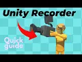 Unity3D Fast Tips - Recording better gameplay using the Unity Recorder