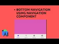 Bottom Navigation Using Navigation Component in android Android BottomNavigation