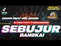 Download Lagu DJ SEBUJUR BANGKAI // TRAP X PARTY NROTOK BY AGUS PROJECTS (free flm) MP3