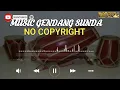 Download Lagu Gendang Sunda No Copyright
