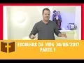 Download Lagu Escolhas da Vida - 30/05/2017 - Parte 1