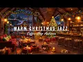 Instrumental Christmas Jazz Music🎄Cozy Christmas Coffee Shop Ambience with Warm Crackling Fireplace