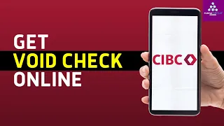 How To Get Void Cheque From CIBC Online - Complete Guide 2024