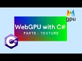 WebGPU with C Part 8 Texture