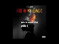 If I Produced Fire in my Lungs by Juice WRLD