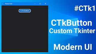 Custom Tkinter Button Widget Tutorial Tkinter Modern Button Widget Customize Tkinter Button