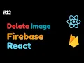 How to Delete Image in Firebase Storage from React Firebase Firestore Firebase Storage React