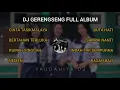 Download Lagu 🔥 DJ FULL ALBUM TERBARU 2023 - YAUDAHIYA GERENGSENG VERSI LIBANON🔥🔥