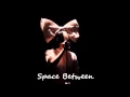 Download Lagu Sia - Space Between (Demo)