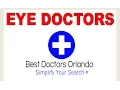 Eye doctors Orlando fl Eye doctor Orlando fl Orlando Eye doctors Orlando Eye doctors near me