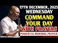 Lagu [WEDNESDAY, 17TH DECEMBER] START YOUR MORNING WITH PRAYER | SPIRITUAL PRAYER | APOSTLE JOSHUA SELMAN