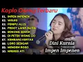 Download Lagu DINI KURNIA IMPEN IMPENEN OSENG KOPLO FULL ALBUM TERBARU