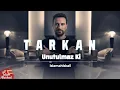 Lagu Tarkan - Unutulmaz Ki (Son Sözüm)