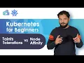 Kubernetes For Beginners Taints Tolerations vs Node Affinity