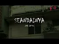 Lagu Ari Lasso - Seandainya (Lirik Lagu) #PopNostalgia
