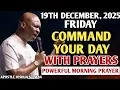 Lagu [FRIDAY, 19TH DECEMBER] START YOUR MORNING WITH PRAYER | SPIRITUAL PRAYER BY APOSTLE JOSHUA SELMAN