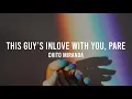 Download Lagu This Guy's In Love With You Pare - Chito Miranda (Lyrics)