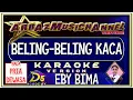 Download Lagu Karaoke Dangdut - Beling Beling Kaca - Nada Pria - Eby Bima